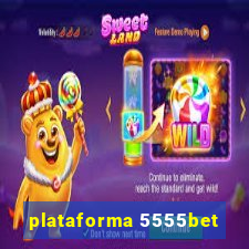 plataforma 5555bet